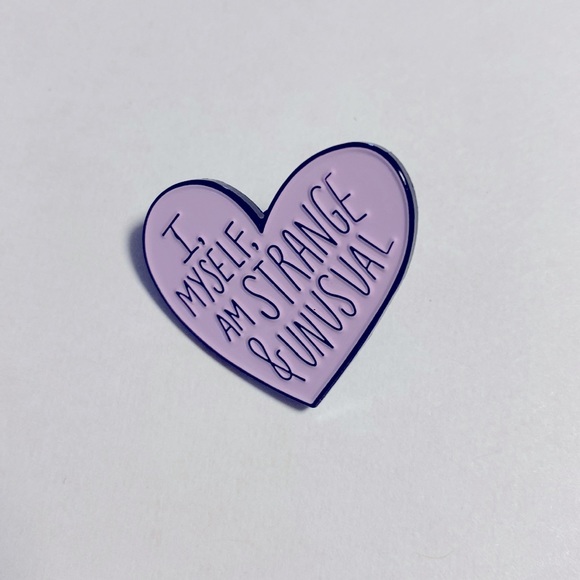 COPY - A pin “ I MYSELF, AM STRANGE & UNUSAL - Picture 2 of 3
